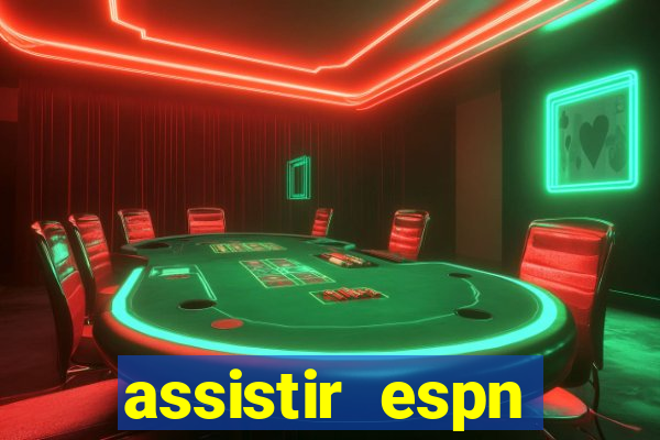 assistir espn brasil ao vivo